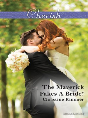 The Maverick Fakes a Bride! - ebook